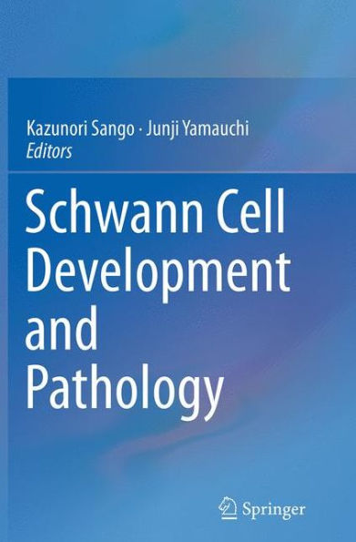 Schwann Cell Development and Pathology