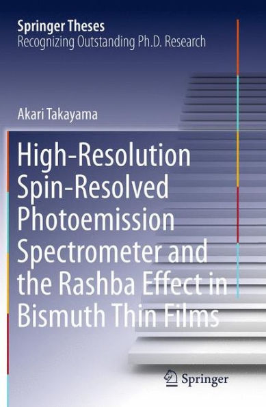 High-Resolution Spin-Resolved Photoemission Spectrometer and the Rashba Effect in Bismuth Thin Films