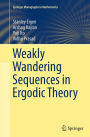 Weakly Wandering Sequences in Ergodic Theory