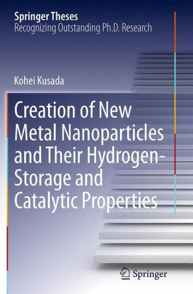 Creation of New Metal Nanoparticles and Their Hydrogen-Storage and Catalytic Properties