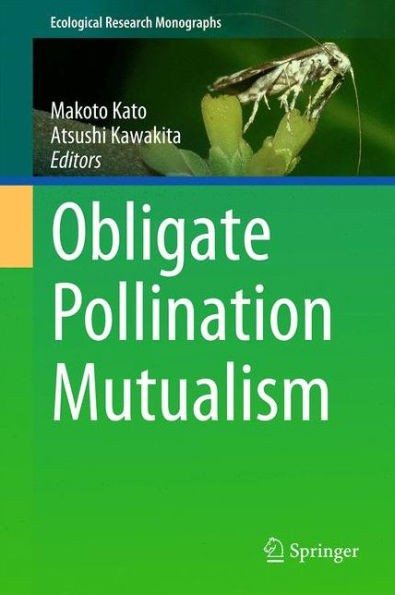 Obligate Pollination Mutualism