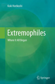 Title: Extremophiles: Where It All Began, Author: Koki Horikoshi