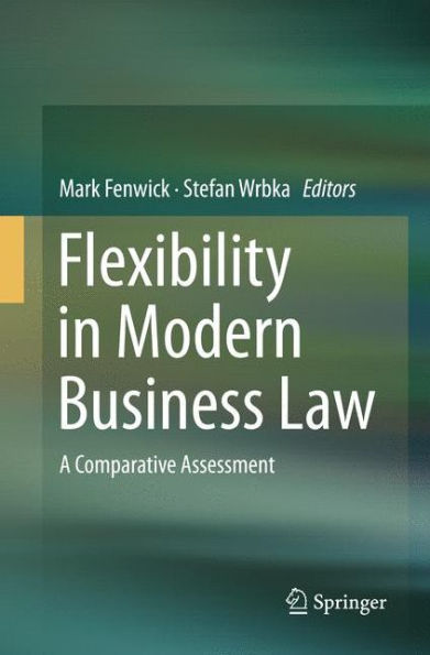 Flexibility in Modern Business Law: A Comparative Assessment