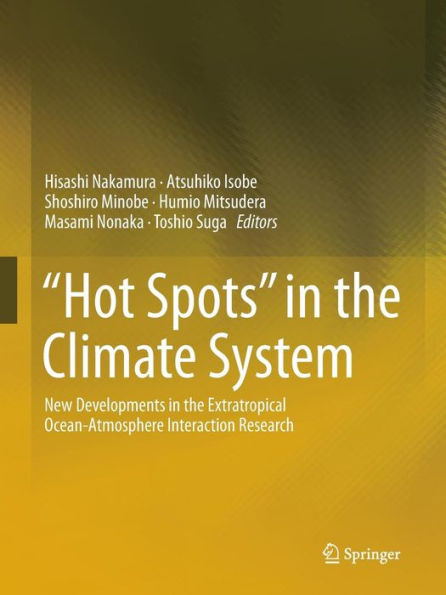 "Hot Spots" the Climate System: New Developments Extratropical Ocean-Atmosphere Interaction Research