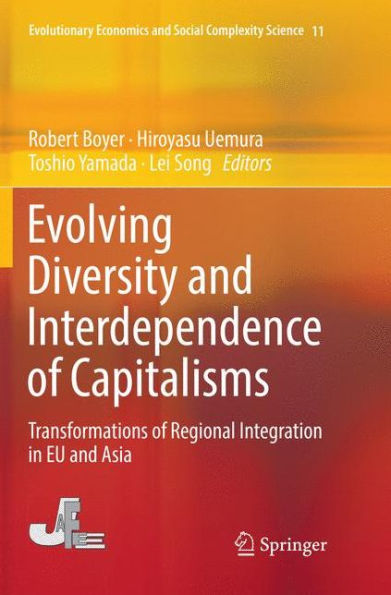 Evolving Diversity and Interdependence of Capitalisms: Transformations of Regional Integration in EU and Asia