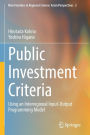 Public Investment Criteria: Using an Interregional Input-Output Programming Model