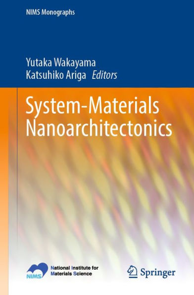 System-Materials Nanoarchitectonics