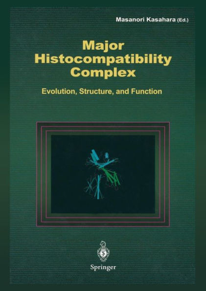 Major Histocompatibility Complex: Evolution, Structure, and Function