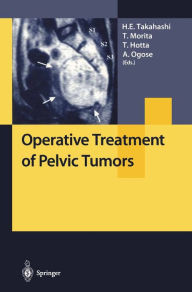 Title: Operative Treatment of Pelvic Tumors, Author: H.E. Takahashi