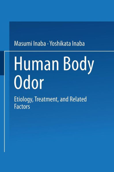 Human Body Odor: Etiology, Treatment, and Related Factors