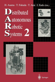 Title: Distributed Autonomous Robotic Systems 2, Author: Hajime Asama