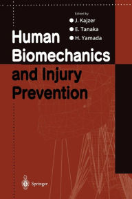 Title: Human Biomechanics and Injury Prevention, Author: J. Kajzer