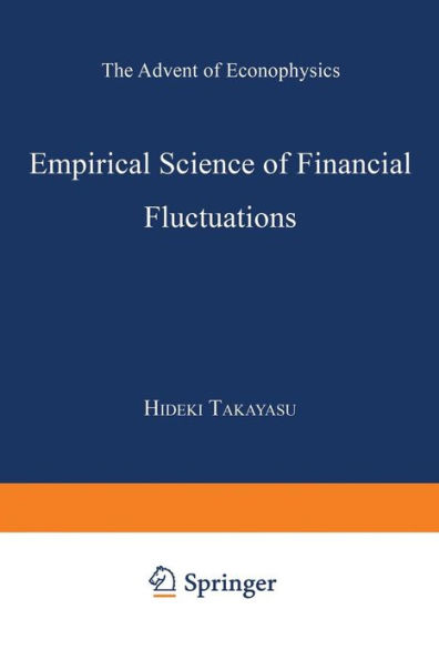 Empirical Science of Financial Fluctuations: The Advent of Econophysics