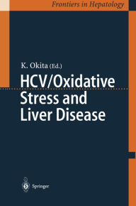 Title: HCV/Oxidative Stress and Liver Disease, Author: K. Okita