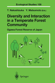 Title: Diversity and Interaction in a Temperate Forest Community: Ogawa Forest Reserve of Japan, Author: Tohru Nakashizuka