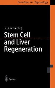 Title: Stem Cell and Liver Regeneration, Author: K. Okita