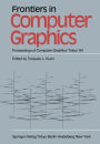 Frontiers in Computer Graphics: Proceedings of Computer Graphics Tokyo '84