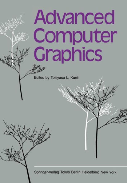 Advanced Computer Graphics: Proceedings of Computer Graphics Tokyo '86