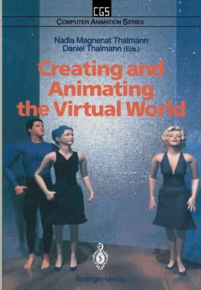 Creating and Animating the Virtual World