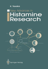 Title: New Advances in Histamine Research, Author: Kenji Tasaka