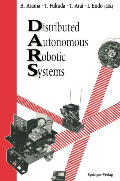 Distributed Autonomous Robotic Systems