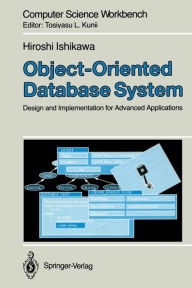 Title: Object-Oriented Database System: Design and Implementation for Advanced Applications, Author: Hiroshi Ishikawa