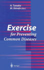 Exercise for Preventing Common Diseases / Edition 1