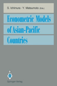 Title: Econometric Models of Asian-Pacific Countries / Edition 1, Author: Shinichi Ichimura