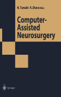 Computer-Assisted Neurosurgery / Edition 1