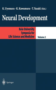 Title: Neural Development / Edition 1, Author: Keiichi Uyemura