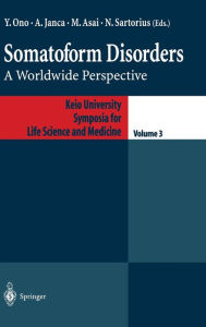 Title: Somatoform Disorders: A Worldwide Perspective, Author: Ono Yutaka