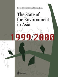 Title: The State of the Environment in Asia: 1999/2000, Author: The Japan Environmental Council