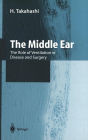 The Middle Ear: The Role of Ventilation in Disease and Surgery