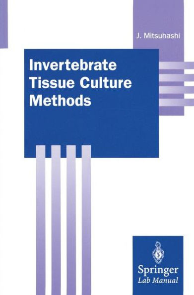 Invertebrate Tissue Culture Methods / Edition 1