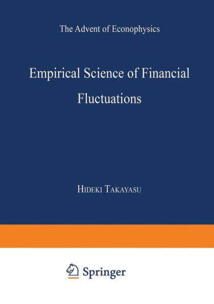 Empirical Science of Financial Fluctuations: The Advent of Econophysics