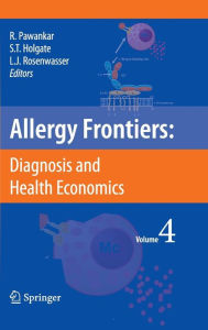 Title: Allergy Frontiers:Diagnosis and Health Economics / Edition 1, Author: Ruby Pawankar