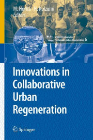 Title: Innovations in Collaborative Urban Regeneration / Edition 1, Author: Junichiro Okata