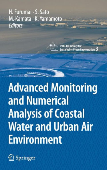 Advanced Monitoring and Numerical Analysis of Coastal Water and Urban Air Environment / Edition 1