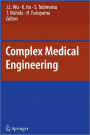 Complex Medical Engineering / Edition 1