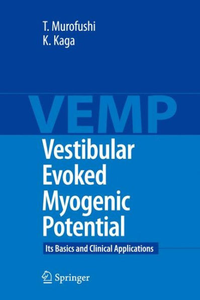 Vestibular Evoked Myogenic Potential: Its Basics and Clinical Applications / Edition 1
