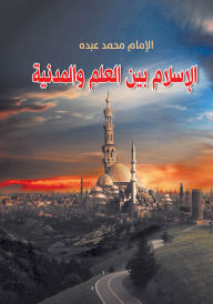 Title: Islam between Science and Civilization, Author: Imam Muhammad Abduh