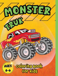 Title: Monster Truck Coloring Book for Kids Ages 4-6: A Coloring Book for Boys Ages 4-8 Filled With Over Big 60 Pages of Monster Trucks for kids, Author: Tobba