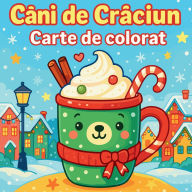 Title: Căni de Crăciun - Carte de colorat, Author: Chris Martin