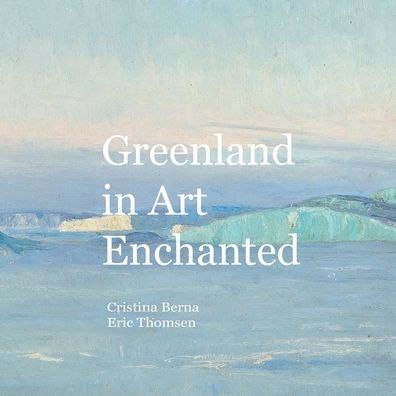 Greenland in Art Enchanted