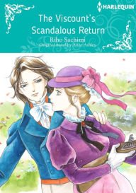 Title: THE VISCOUNT'S SCANDALOUS RETURN: Harlequin comics, Author: Anne Ashley