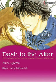 Title: DASH TO THE ALTAR: Harlequin comics, Author: Ruth Jean Dale