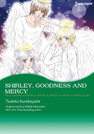 Title: SHIRLEY, GOODNESS AND MERCY: Harlequin comics, Author: Debbie Macomber.