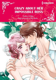 Title: Crazy About Her Impossible Boss: Harlequin comics, Author: Ally Blake