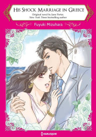 Title: HIS SHOCK MARRIAGE IN GREECE: Harlequin comics, Author: JANE PORTER