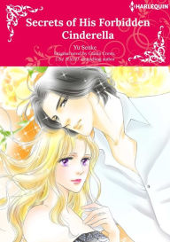 Title: SECRETS OF HIS FORBIDDEN CINDERELLA: Harlequin comics, Author: CAITLIN CREWS